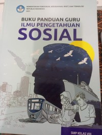 Buku Panduan Guru Ilmu Pengetahuan Sosial SMP Kelas VIII