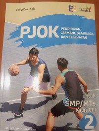 Pendidikan, Jasmani, Olahraga, dan Kesehatan (PJOK) untuk SMP/MTs Kelas VIII