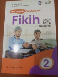 Semangat Mendalami Fikih untuk MTs Kelas VIII