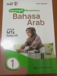 Semangat mendalami Bahasa Arab untuk MTs Kelas VII