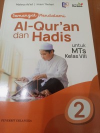 Semangat Mendalami Al-Qur'an dan Hadis untuk MTs Kelas VIII