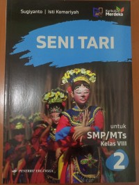 Seni Tari untuk SMP/MTs Kelas VIII