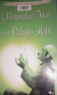 Menyucikan Hati dengan Cahaya Ilahi