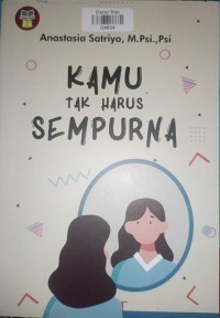 Kamu Tak Harus Sempurna
