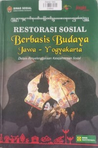 Restorasi Sosial Berbasis Budaya Jawa - Yogyakarta: Dalam Penyelenggaraan Kesejahteraan Soaial
